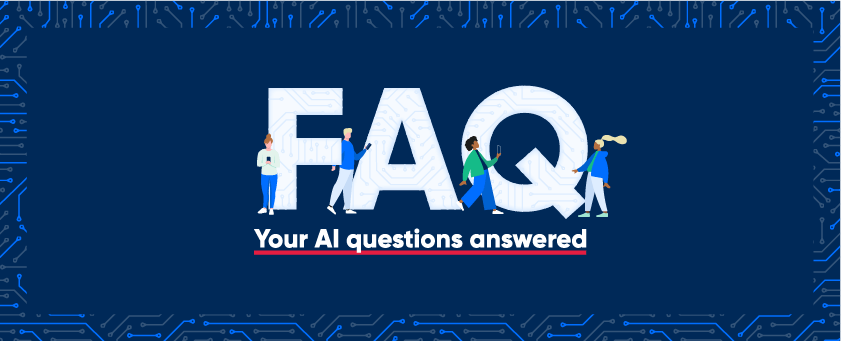 FAQ - Your AI questions answered