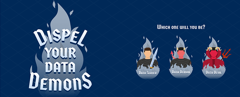 Dispel your data demons